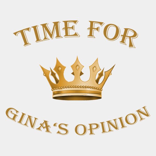 TIME FOR GINA'S OPINION Thumbnail