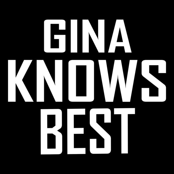 GINA KNOWS BEST Thumbnail