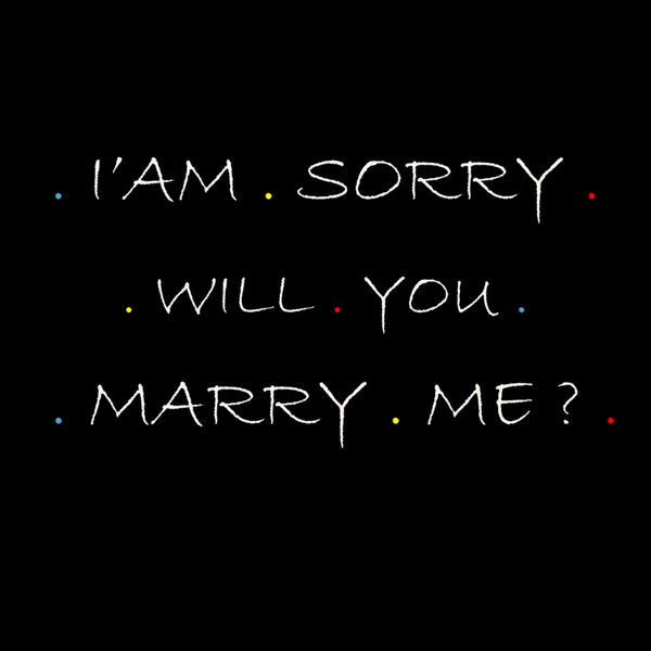 I'M SORRY , WILL YOU MARRY ME Thumbnail