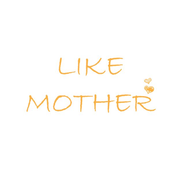 Like Mother Thumbnail